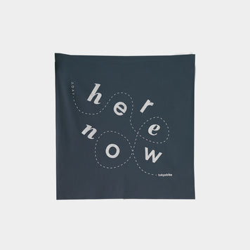 Here. Now. Bandana