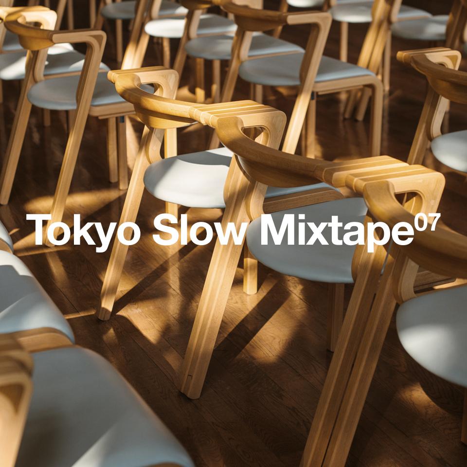 Tokyo Slow Mixtape 07